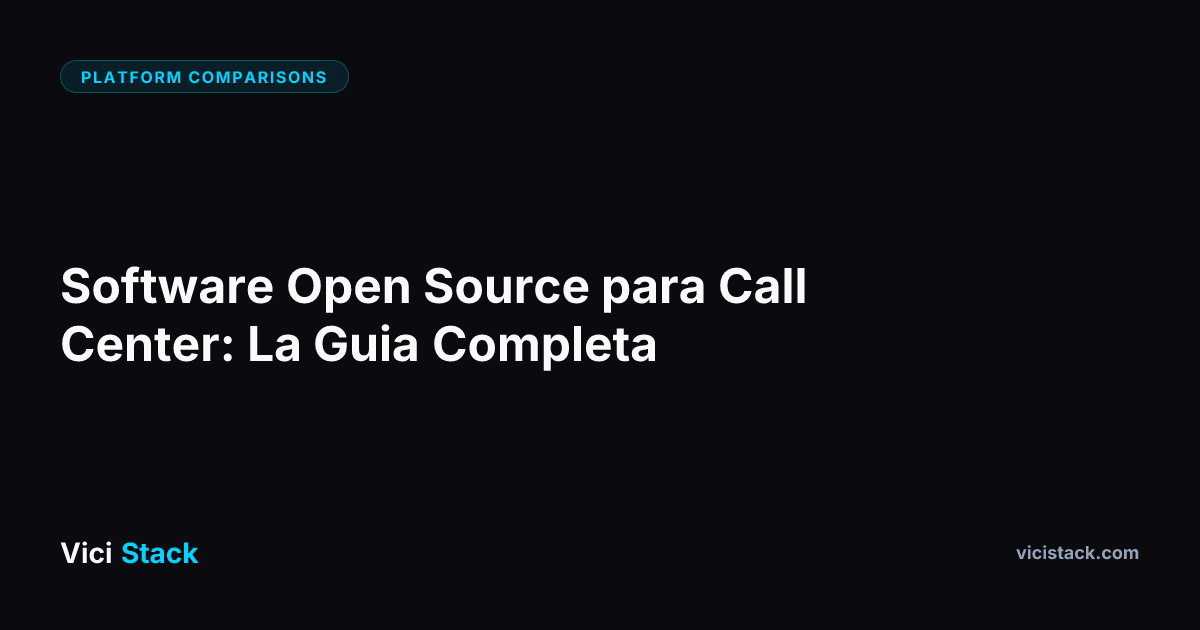 Software Open Source para Call Center 2026: Guia Completa de VICIdial ...