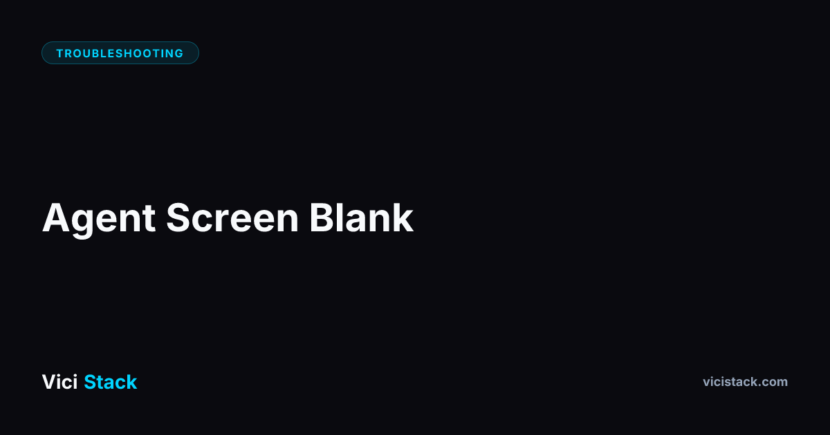 VICIdial Error: Agent Screen Blank -- Cause & Fix | ViciStack