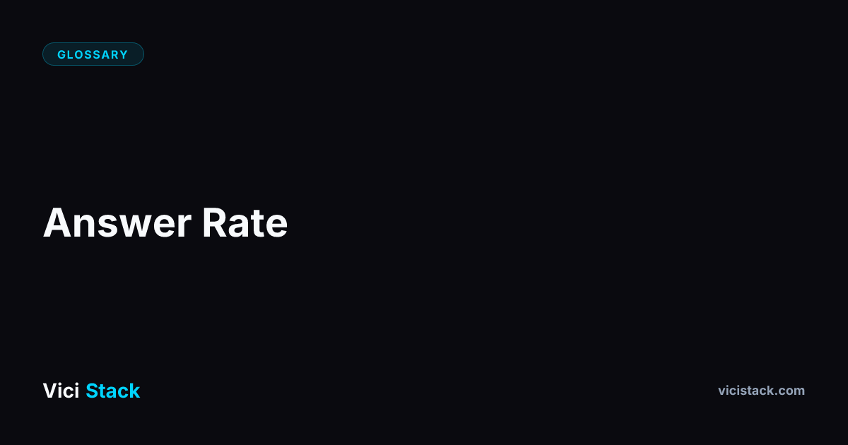 What is Answer Rate in VICIdial? Definition & Guide | ViciStack